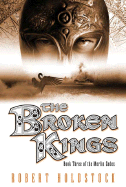The Broken Kings - Holdstock, Robert
