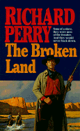 The Broken Land - Perry, Richard