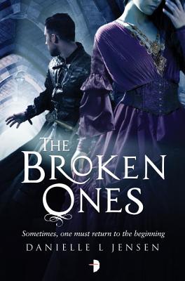 The Broken Ones: (Prequel to the Malediction Trilogy) - Jensen, Danielle L