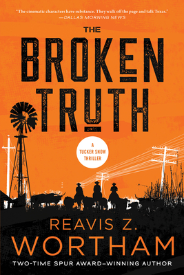 The Broken Truth: A Thriller - Wortham, Reavis Z