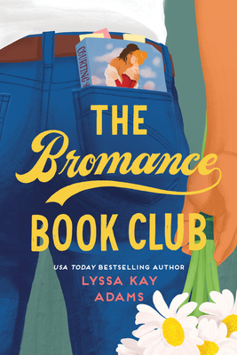 The Bromance Book Club - Adams, Lyssa Kay
