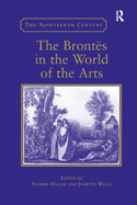 The Bronts in the World of the Arts
