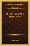 The Brook Kerith a Syrian Story