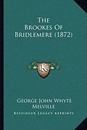 The Brookes Of Bridlemere (1872)