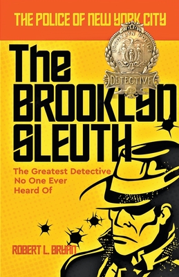 The Brooklyn Sleuth - Bryan, Robert L