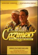 The Brothers Cazimero: At Home in the Islands