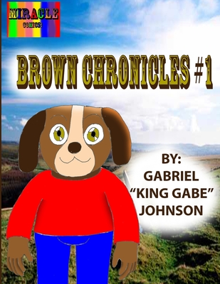 The Brown Chronicles #1 - Johnson, Gabriel