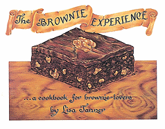 The Brownie Experience: A Cookbook for Brownie-Lovers
