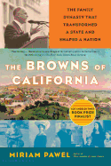 The Browns of California: The Family Dynasty That Transformed a State and Shaped a Nation