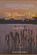 The Bruised Reed and Smoking Flax: Large Print, Annotated