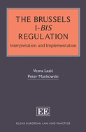 The Brussels I-bis Regulation: Interpretation and Implementation