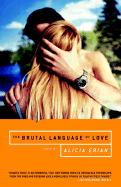 The Brutal Language of Love - Erian, Alicia