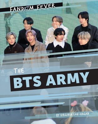 The Bts Army - Loh-Hagan, Virginia