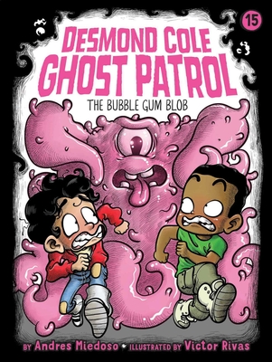 The Bubble Gum Blob: Volume 15 - Miedoso, Andres, and Rivas, Victor (Illustrator)
