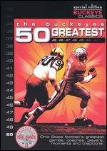 The Buckeyes 50 Greatest - 