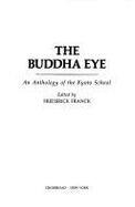 The Buddha Eye: An Anthology of the Kyoto School