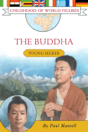 The Buddha: Young Seeker