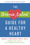 The Buena Salud Guide for a Heathy Heart