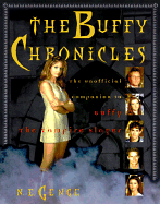 The Buffy Chronicles: The Unofficial Companion to Buffy the Vampire Slayer - Genge, Ngaire E