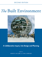 The Built Environment: A Collaborative Inquiry Into Design and Planning