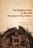 The Bulgarian State in 927-969: The Epoch of Tsar Peter I