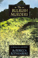 The Bulrush Murders: A Botanical Mystery