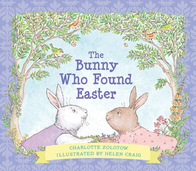 The Bunny Who Found Easter Gift Edition - Zolotow, Charlotte