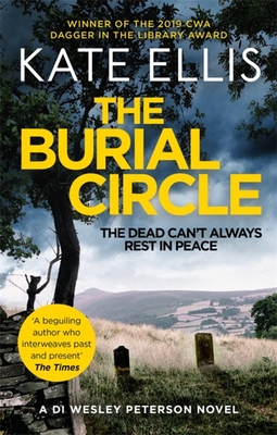 The Burial Circle: Book 24 in the DI Wesley Peterson crime series - Ellis, Kate