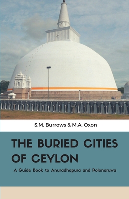 The Buried Cities of Ceylon - Burrows, S M