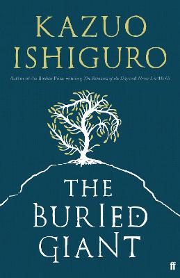 The Buried Giant - Ishiguro, Kazuo
