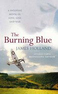 The Burning Blue - Holland, James