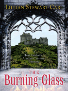 The Burning Glass: A Jean Fairbairn/Alasdair Cameron Mystery - Carl, Lillian Stewart