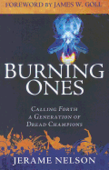 The Burning Ones: Calling Forth a Generation of Dread Champions