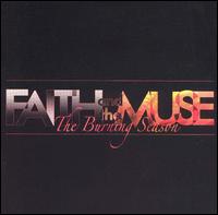 The Burning Season - Faith & the Muse