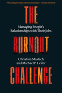 The Burnout Challenge: Managing People's Relationships with Their Jobs