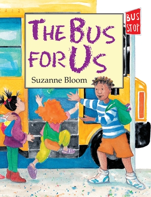 The Bus For Us - Bloom, S