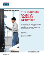 The Business Case for Storage Networks