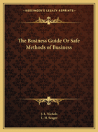 The Business Guide Or Safe Methods of Business