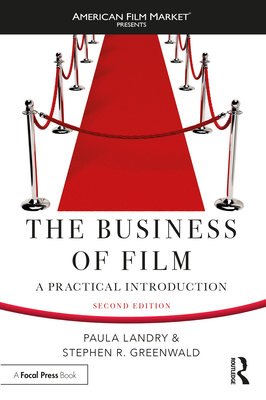 The Business of Film: A Practical Introduction - Landry, Paula