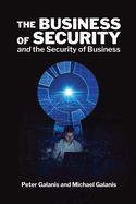 The Business of Security and the Security of Business: A Business Tale for Cyber Interaction