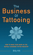 The Business of Tattooing