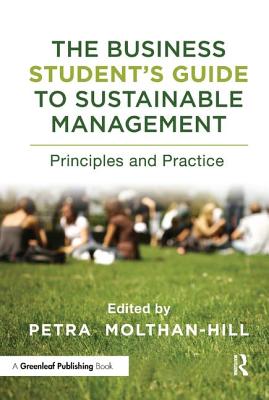 The Business Student's Guide to Sustainable Management: Principles and Practice - Molthan-Hill, Petra (Editor)