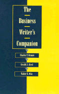 The Business Writer's Companion - Brusaw, Charles T, Professor