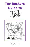 The Busker's Guide to Risk