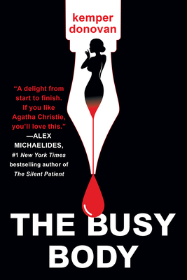 The Busy Body: A Witty Literary Mystery with a Stunning Twist - Donovan, Kemper