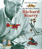 The Busy, Busy World of Richard Scarry