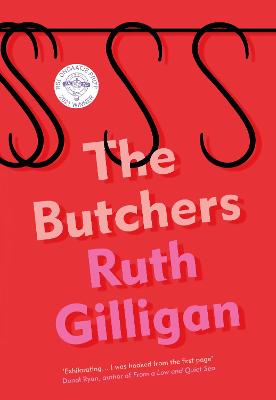 The Butchers: Winner of the 2021 RSL Ondaatje Prize - Gilligan, Ruth