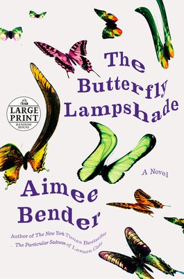 The Butterfly Lampshade - Bender, Aimee