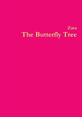 The Butterfly Tree - Borthwick, Zara, and Arnold, Nicholas