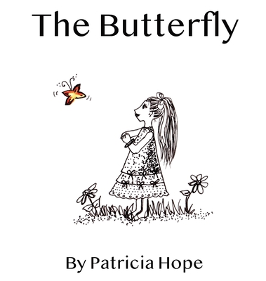 The Butterfly - Hope, Patricia